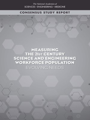 cover image of Measuring the 21st Century Science and Engineering Workforce Population